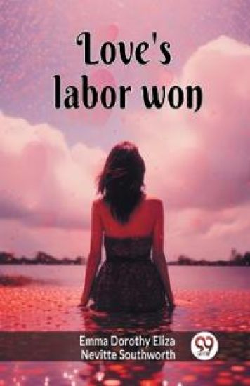 Love's labor won (Edition2024)
