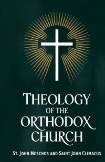 Theology of the Orthodox Church: Practices and Traditions