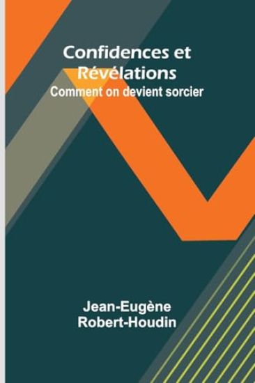 Confidences et Révélations