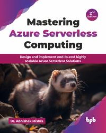 Mastering Azure Serverless Computing – Abhishek Mishra, kirjan kansikuva