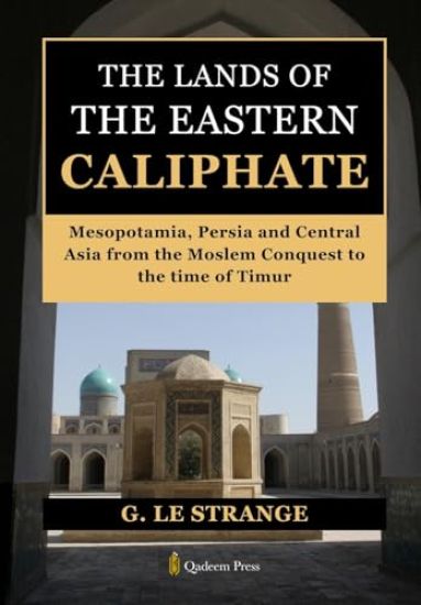 The Lands of the Eastern Caliphate (Edition1)