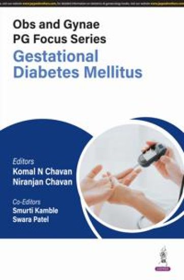 Obs and Gynae PG Focus Series: Gestational Diabetes Mellitus – Komal N Chavan, kirjan kansikuva