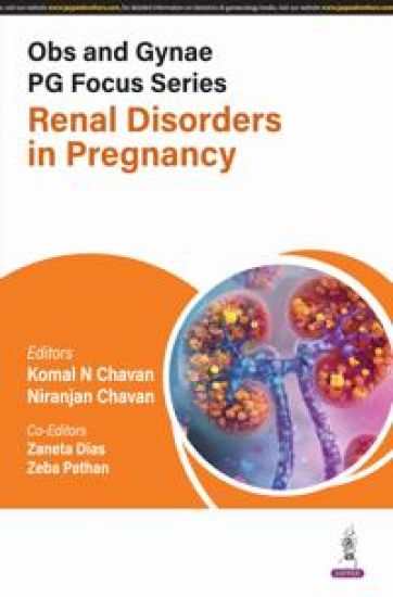 Obs and Gynae PG Focus Series: Renal Disorders in Pregnancy – Komal N Chavan, kirjan kansikuva