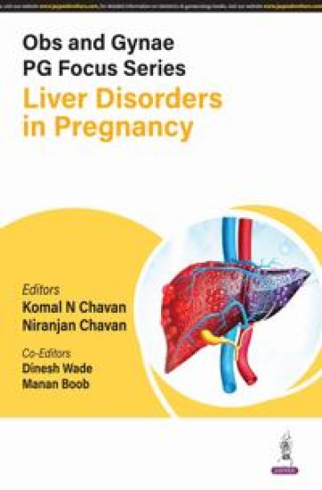 Obs and Gynae PG Focus Series: Liver Disorders in Pregnancy – Komal N Chavan, kirjan kansikuva