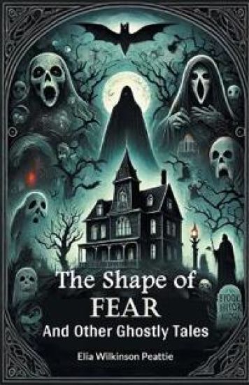 The Shape of FearAnd Other Ghostly Tales (Edition2024)