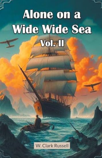 Alone on a Wide Wide Sea Vol. II (Edition2024)