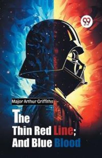 The Thin Red Line; and Blue Blood
