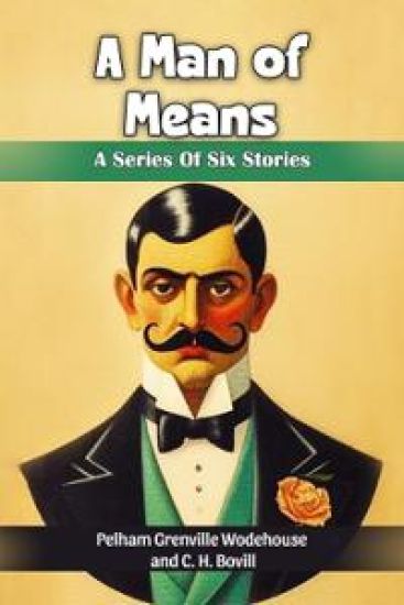 A Man of MeansA Series Of Six Stories (Edition2024)