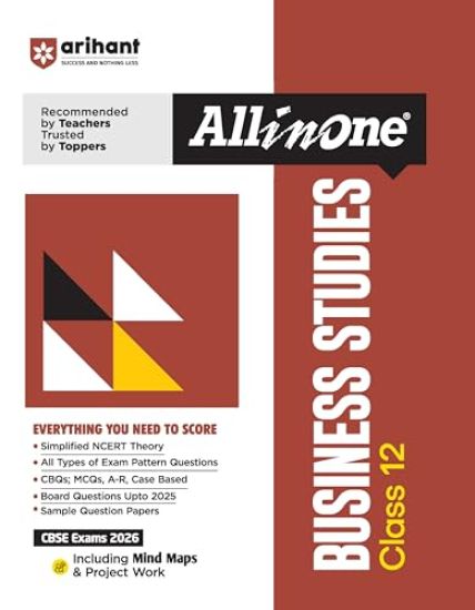 Arihant All in One Business Studies Class 12 for Cbse Exams 2025-26 as Per Latest Syllabus Simplified Theory, All Types of Exam Pattern Questions, Cbqs, MCQS, A-R, Case Based, Sample Question Papers, Mind Maps, Project Work – Ishita Agarwal, kirjan kansikuva