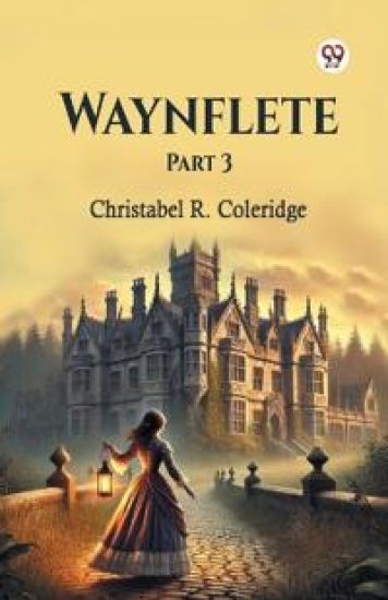 Waynflete Part 3