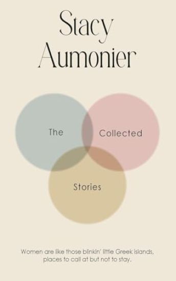 The Collected Stories of Stacy Aumonier – Stacy Aumonier, kirjan kansikuva