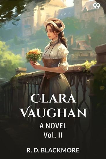 Clara VaughanA Novel Vol. II (Edition1)
