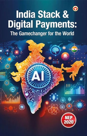 India Stack & Digital Payments -: The Gamechanger for the World
