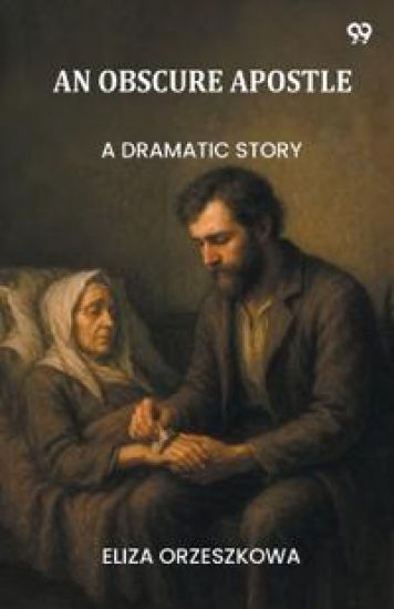 An Obscure ApostleA Dramatic Story (Edition1)