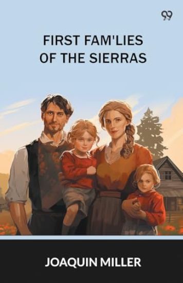 First Fam'Lies Of The Sierras (Edition1)