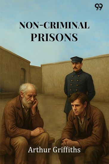 Non-Criminal Prisons (Edition1)