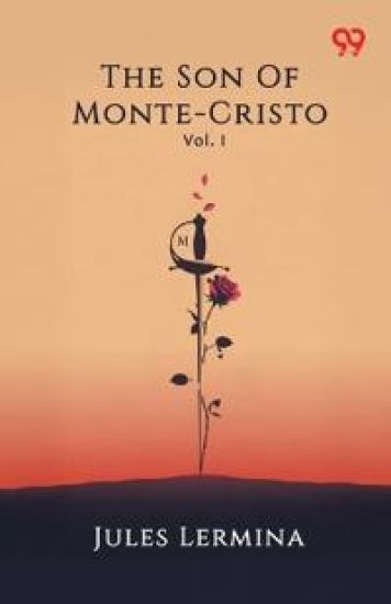 The Son Of Monte-CristoVol. I (Edition1)
