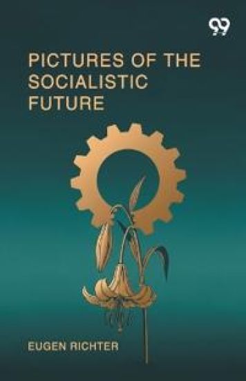 Pictures Of The Socialistic Future (Edition1)