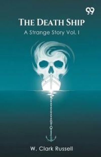 The Death ShipA Strange Story Vol. I (Edition1)
