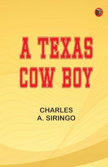 A Texas Cow Boy (Edition1st Edition)