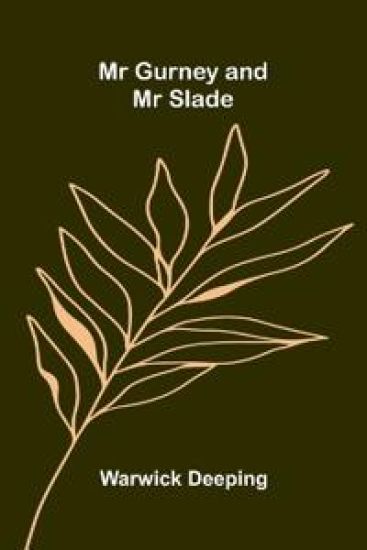 Mr Gurney and Mr Slade