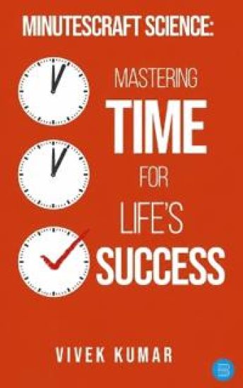 MinutesCraft Science: Mastering Time for Life’s Success
