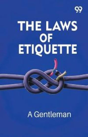 The Laws Of Etiquette