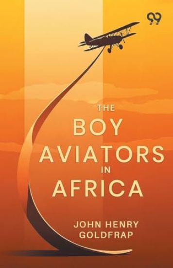 The Boy Aviators In Africa