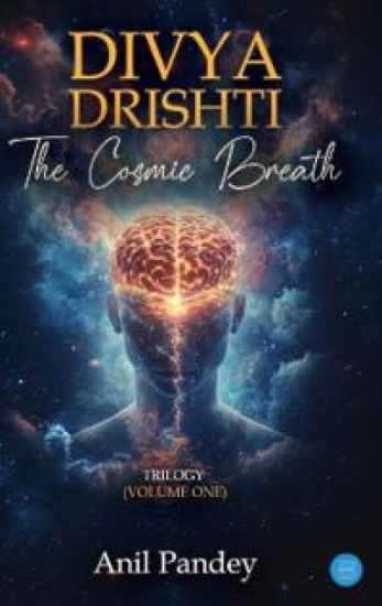 Divya Drishti - The Cosmic Breath