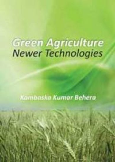 Green Agriculture: Newer Technologies