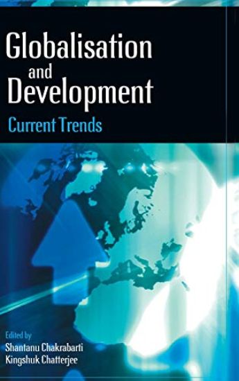 Globalization and Development Current Trends – Kingshuk Chatterjee, kirjan kansikuva