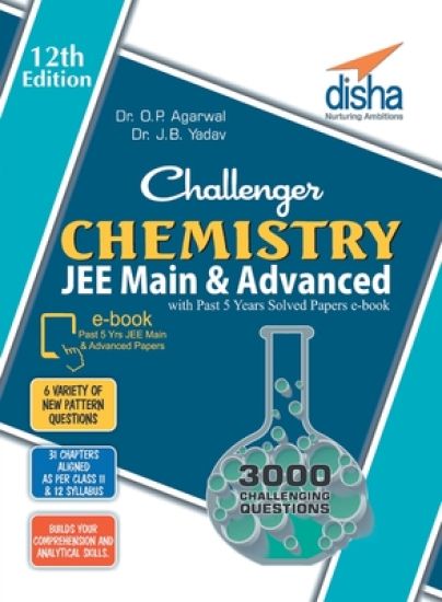 Challenger Chemistry for Jee Main & Advanced with Past 5 Years Solved Papers eBook (12th Edition)