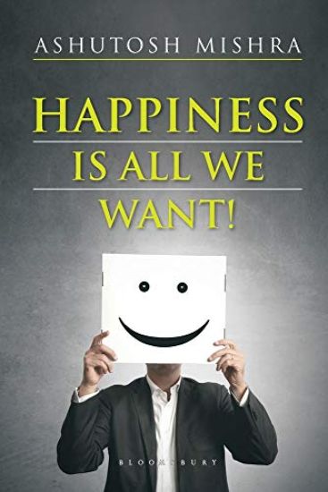 Happiness Is All We Want – Ashutosh Mishra, kirjan kansikuva