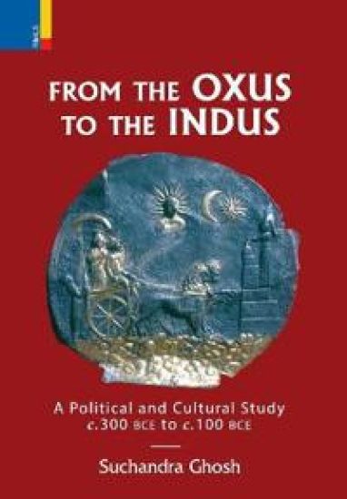 From The Oxus to The Indus