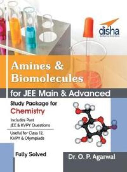 Amines & Biomolecules for Jee Main & Jee Advanced (Study Package for Chemistry)