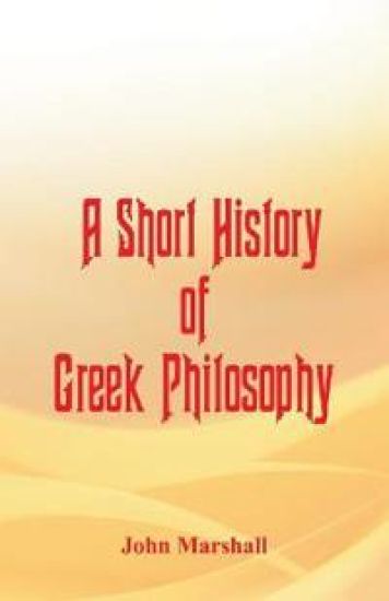 A Short History of Greek Philosophy