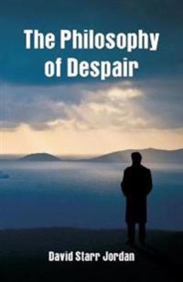 The Philosophy of Despair