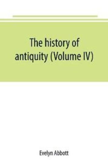 The history of antiquity (Volume IV)