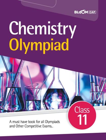 BLOOM CAP Chemistry Olympiad Class 11