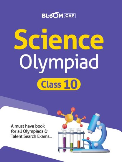 Bloom CAP Science Olympiad Class 10
