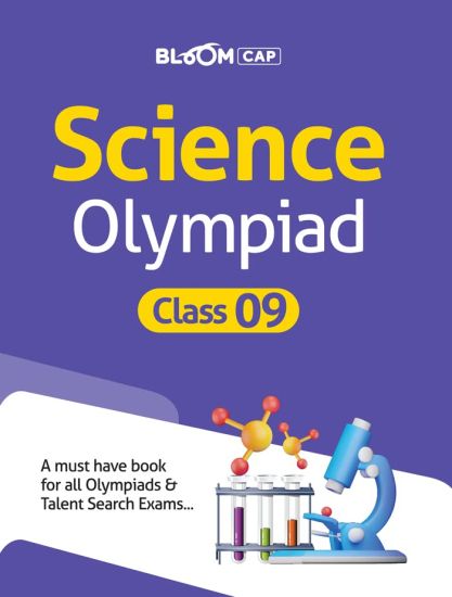 Bloom CAP Science Olympiad Class 9