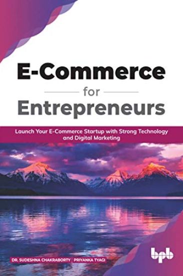E Commerce for Entrepreneurs – Sudeshna Chakraborty, kirjan kansikuva