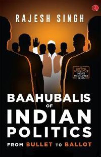BAAHUBALIS OF INDIAN POLITICS – Rajesh Singh, kirjan kansikuva