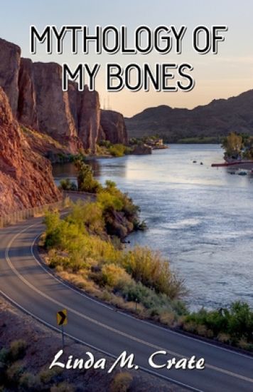 Mythology of My Bones