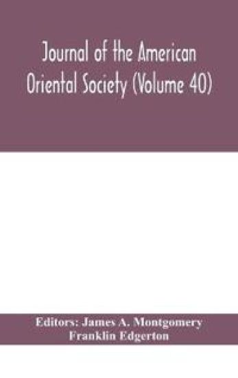 Journal of the American Oriental Society (Volume 40)