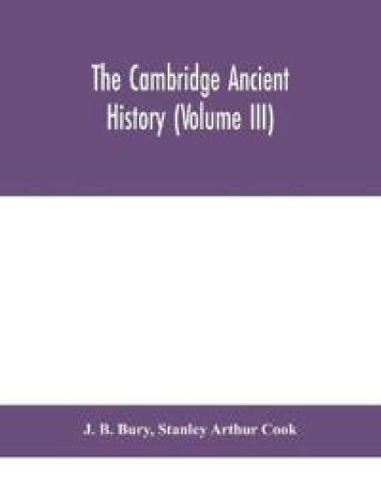 The Cambridge ancient history (Volume III)