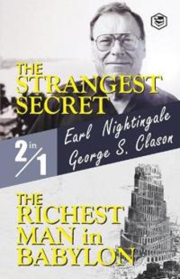The Strangest Secret and the Richest Man in Babylon – Earl Nightingale, kirjan kansikuva