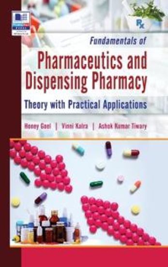 Fundamentals of Pharmaceutics and Dispensing Pharmacy