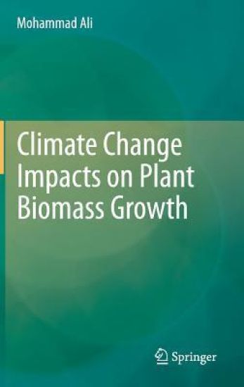 Climate Change Impacts on Plant Biomass Growth
