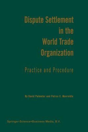 Dispute Settlement in the World Trade Organization